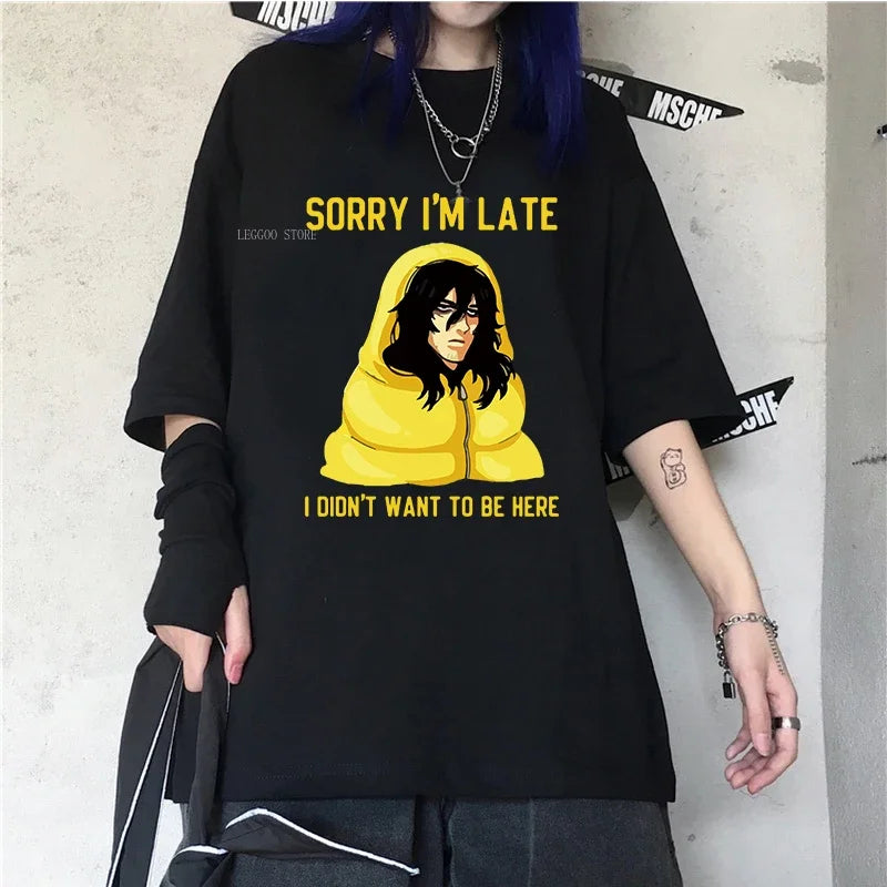 Boku No Hero Academia T Shirt Sorry I'M Late I Don'T Want To Be Here
